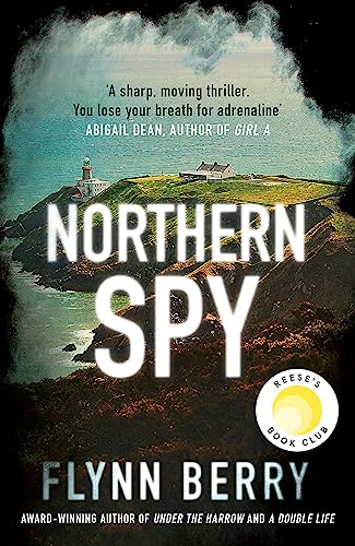 Northern Spy: A Reese Witherspoon's Book Club Pick von Weidenfeld & Nicolson